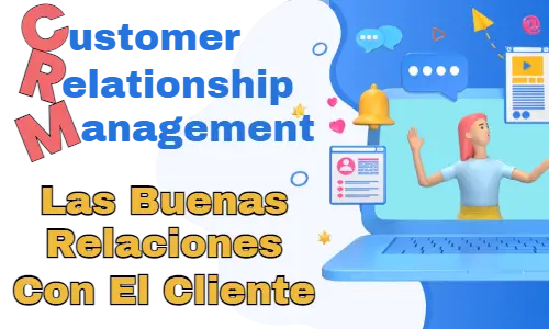 El crm permite gestionar eficientemente las relaciones con los clientes